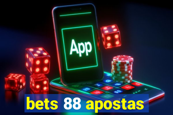 bets 88 apostas